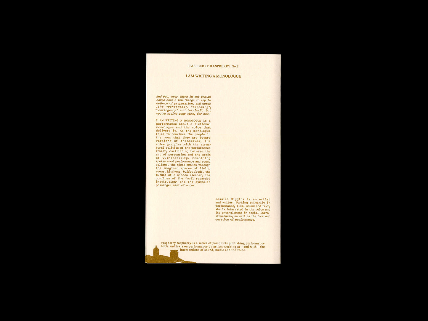 I AM WRITING A MONOLOGUE — Jessica Higgins